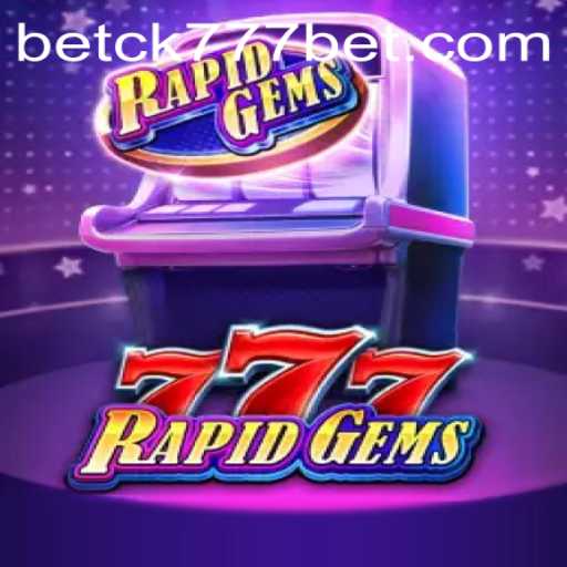 Exploring RapidGems777: A Thrilling Casino Experience with ck777bet